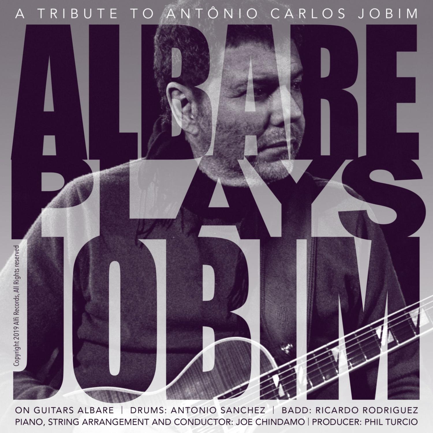 Albare Plays Jobim - A Tribute to Antonio Carlos Jobim